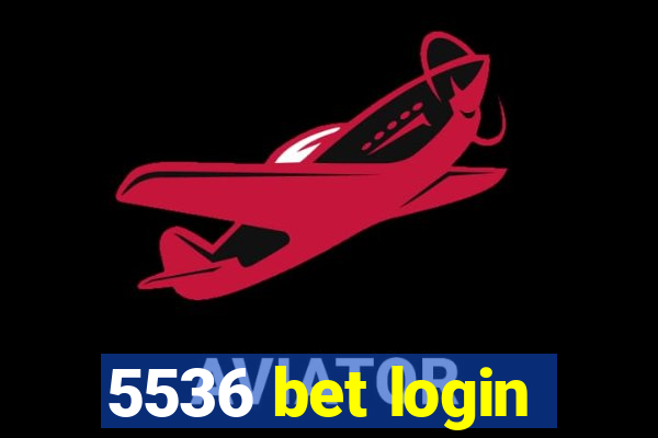 5536 bet login